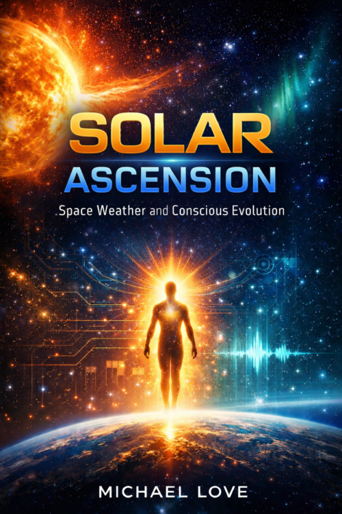 SOLAR ASCENSION - Space Weather and Conscious Evolution