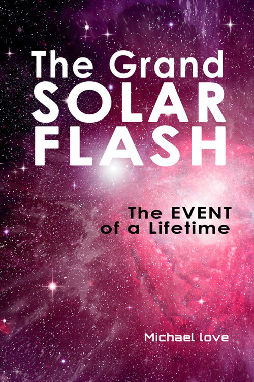 The Grand Solar Flash - The Event of a Lifetime